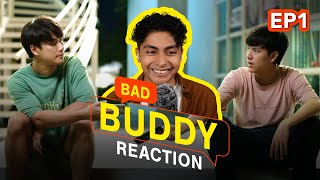 *My first Thai BL* Bad Buddy | Episode 1 | Gay Reaction