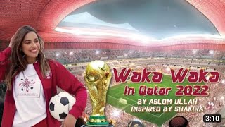 World Cup 2022 Waka Waka In Qatar For 2022 @Shakira #wakaka #fifa