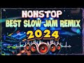 NON-STOP LOVE SONG SLOW JAM REMIX 2024 BISAYANG DJAY MIX TV