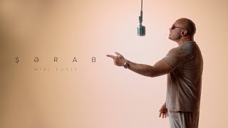 Miri Yusif — Şərab (Rəsmi Musiqi Videosu)