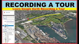 Google Earth Recording a Tour I Google Earth tour I Record Tour