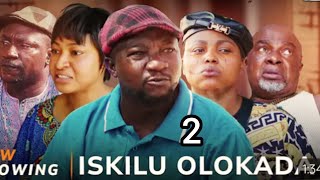 Iskilu Olokoda 2 - latest Yoruba movie starring Afonja Sanyeri, Bakare Zainab, Olaiya Igwe