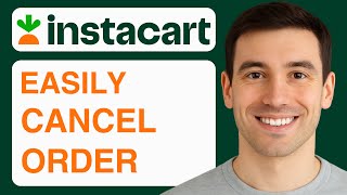 How To Cancel An Instacart Order - 2025 (Step By Step)