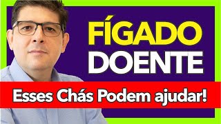 Chás poderosos para limpar e regenerar o Fígado | Dr Juliano Teles