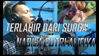 TERLAHIR DARI SURGA -STAND HERE ALONE COVER (spesial buat nabila putri alifiya)OFFICIAL VIDEO