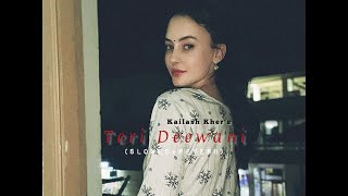 Teri Deewani - Kailash Kher - [Slowed+Reverb] - sLow 🎵