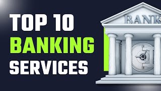 Top 10 Financial Services Banks Provide | #wealth