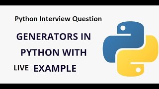 Generators in Python | Python interview questions | Live demo