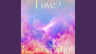 Love? Reason why!!（instrumental)