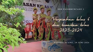 Perpisahan Kelas VI dan Kenaikan Kelas Tahun Ajaran 2023-2024 SDN PASIRMUNCANG 1