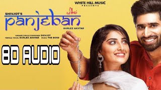 Panjeban 3D Song |Shivjot, Gurlez Akhtar |3D Song |New Punjabi Song |Base Boosted |8D Audio |8D Song