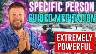 I Am Chosen Meditation | Manifest Your Specific Person | EXTREMELY POWERFUL