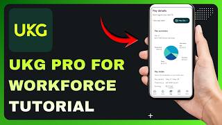 How To Use UKG Pro For Workforce Management: Complete Guide