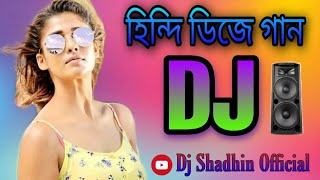 Hindi Dj Gan 2022_হিন্দি নতুন ডিজে 2022_Dj Remix_Hua_Hain_Aaj_Pehli_Baar_Hard Love Mix_Dj ShadhiN..