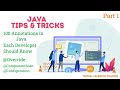 100 most useful java and spring annotations each developer should know. part 1