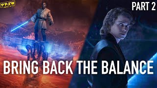 What If Anakin Skywalker Was Given A Second Chance Part 2 of 2