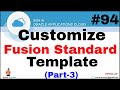 Oracle Fusion 94: How to customize standard template in fusion @OracleShooter