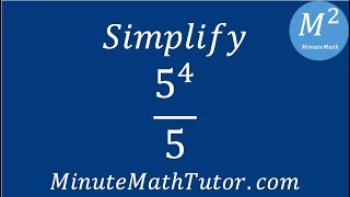 Simplify 5^4/5