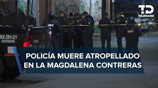 Jóvenes en motocicleta atropellan y matan a policía de CdMx en Magdalena Contreras