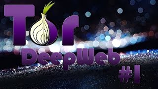Tor Exploration #1 - First Steps on the Deepweb