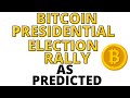 Bitcoin Presidential Election Trump Rally as Predicted - Now What for BTC?