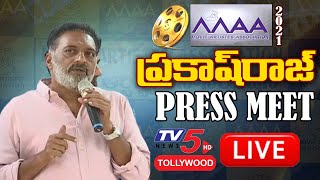 LIVE :  Prakash Raj Press Meet On MAA Elections 2021 | Prakash Raj Panel | TV5 Tollywood
