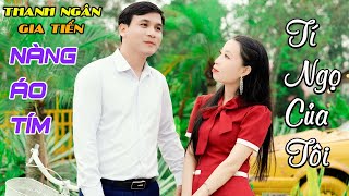 LK RUMBA: Tí Ngọ Của Tôi, Nàng Áo Tím Nghe Ngọt Lịm | Thanh Ngân, Gia Tiến