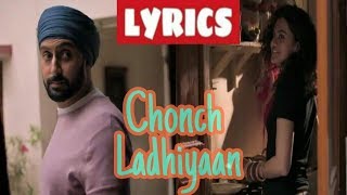 Chonch Ladiyaan full song with Lyrics