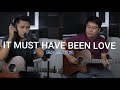 IT MUST HAVE BEEN LOVE - ROXETTE (UNYAS COVER)