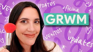 GRWM: Updates de vida, oficina y un intento de latte makeup