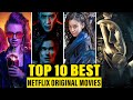 Top 10 Best Netflix Original Movies To Watch In 2024 | Best Movies On Netflix 2024 | Top 10 Movies