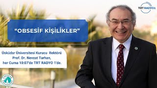 Obsesif Kişilikler | TRT Radyo 1 | AİLECE