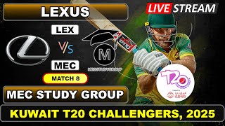 Match 8 Live - Lexus vs MEC Study Group | T20 | Kuwait T20 Challengers