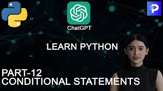 If, Else , Conditional Statements in Python| ChatGPTI Python Full Course | Pt-12 | Programming Hub