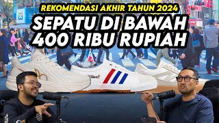 Rekomendasi Sepatu di Bawah 400 Ribu Rupiah - Akhir 2024