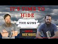 It’s Time To Hide Your Guns