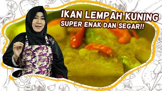 RESEP IKAN LEMPAH KUNING KHAS BANGKA PALING PRAKTIS RASA SUPER ENAK!!