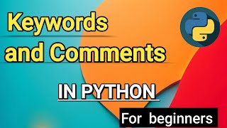 Keywords & Comments in Python |Python Tutorial In Hindi(With Notes)| Beginner to Advanced Level