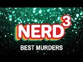 Best Murders | Nerd³ Awards 2024