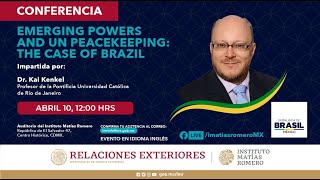 Conferencia - Emerging Powers and UN Peacekeeping: The Case of Brazil