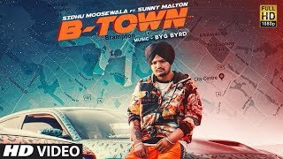 Sidhu Moosewala: B-TOWN (Official Song) | Byg Byrd | Feat. Sunny Malton | Latest Punjabi Song 2019