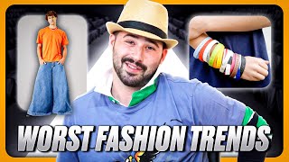 The Worst Fashion Trends Of All Time