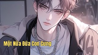 Một Nữa Đứa Con Cưng | Review BL