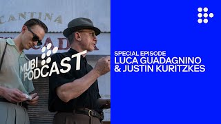 QUEER — Luca Guadagnino & Justin Kuritzkes take William Burroughs on a whole new trip | MUBI Podcast