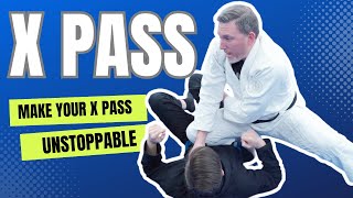 BJJ X Pass || Make Your X Pass UNSTOPPABLE