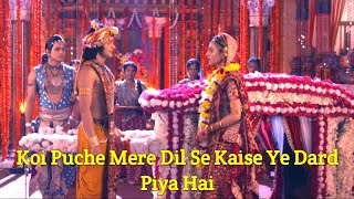 Koi Puche Mere Dil Se Kaise Ye Dard Piya Hai ||(Radha wedding in RadhaKrishna)|| sad song ||