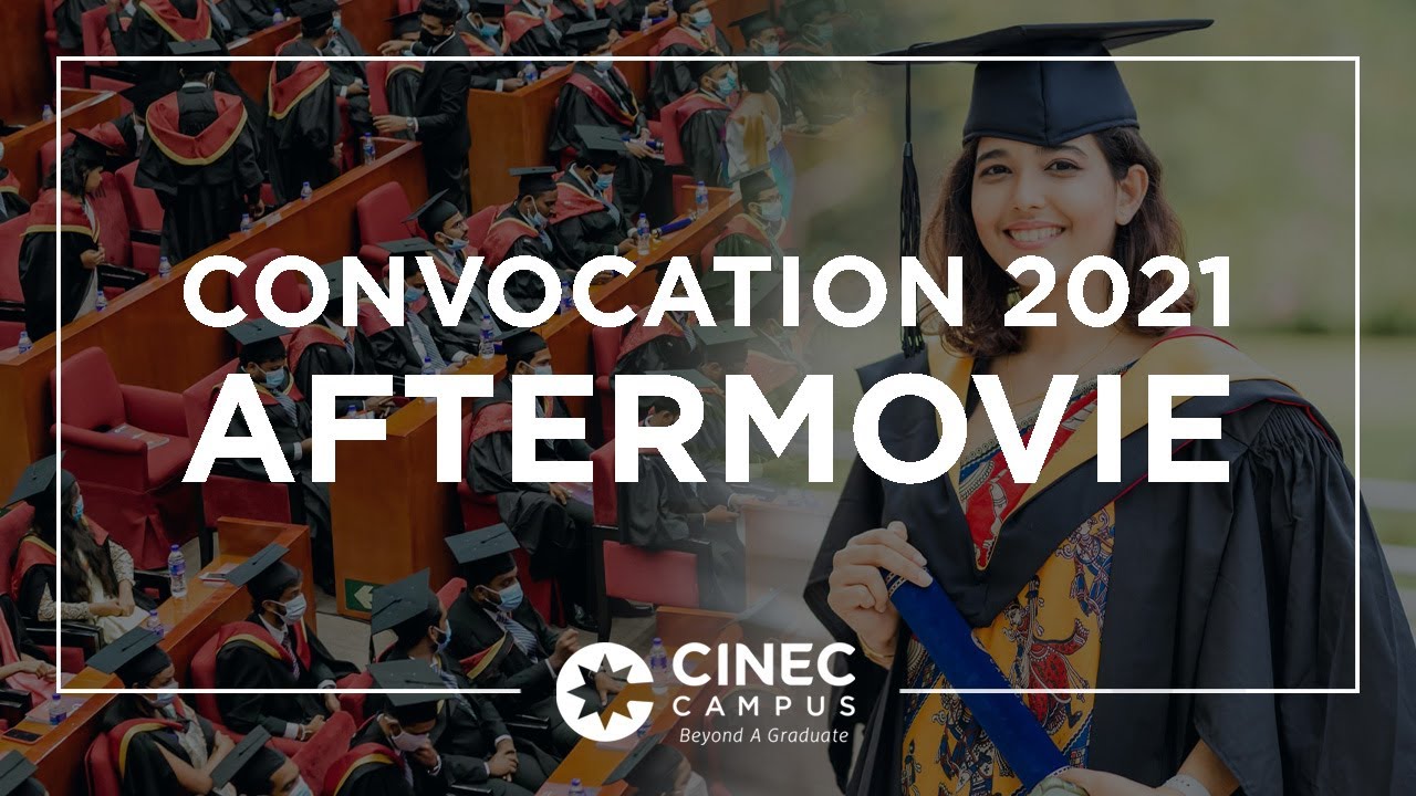Cinec Convocation 2021 Official Aftermovie Youtube
