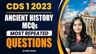 CDS 1 2023 ANCIENT HISTORY MCQs MOST REPEATED QUESTIONS