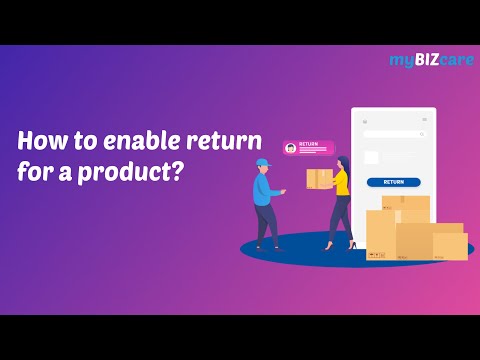 Returns system: How to activate returns for your product English myBIZcare