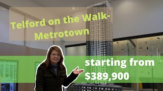 Telford on the walk-Metrotown Starting from $389,900 Call me now for more information